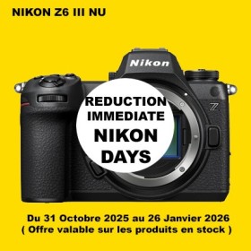 NIKON Z6 III PARIS FRANCE BOUTIQUE  NIKON OFFICIEL AGENT PRO