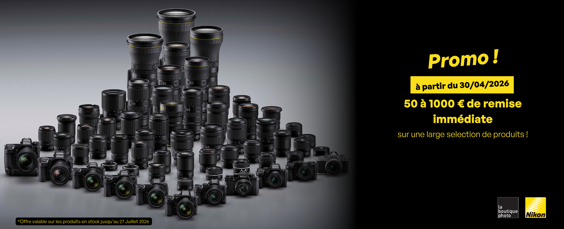 PROMO PRINTEMPS ETE 2026 LA BOUTIQUE PHOTO NIKON