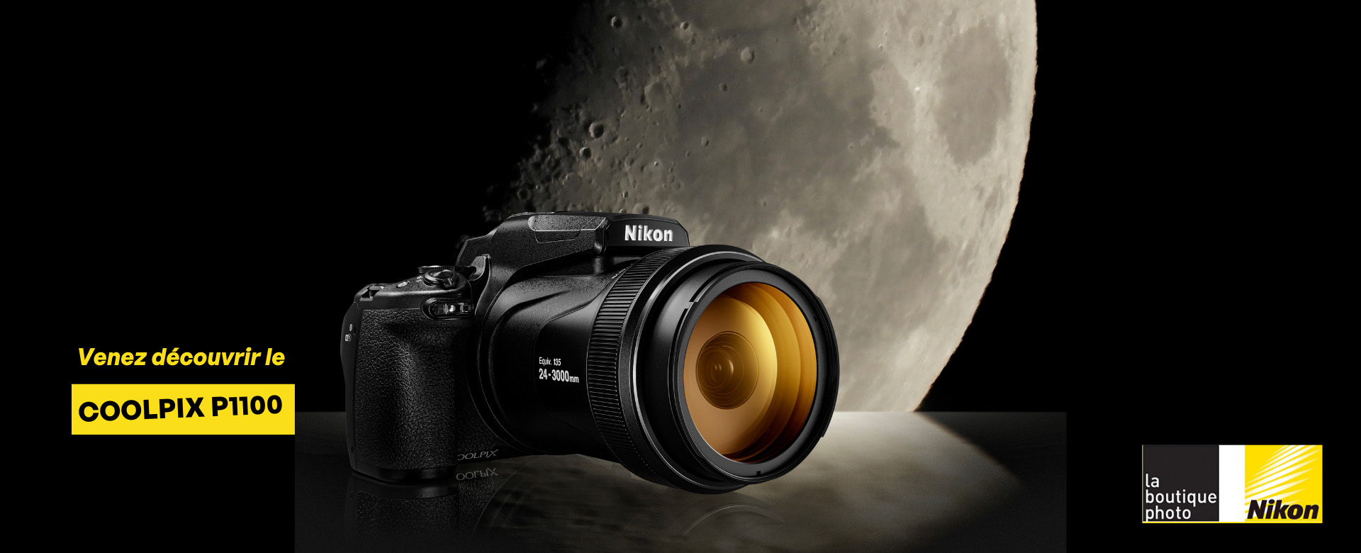 NIKON P1100 PARIS BOUTIQUE NIKON LBPN